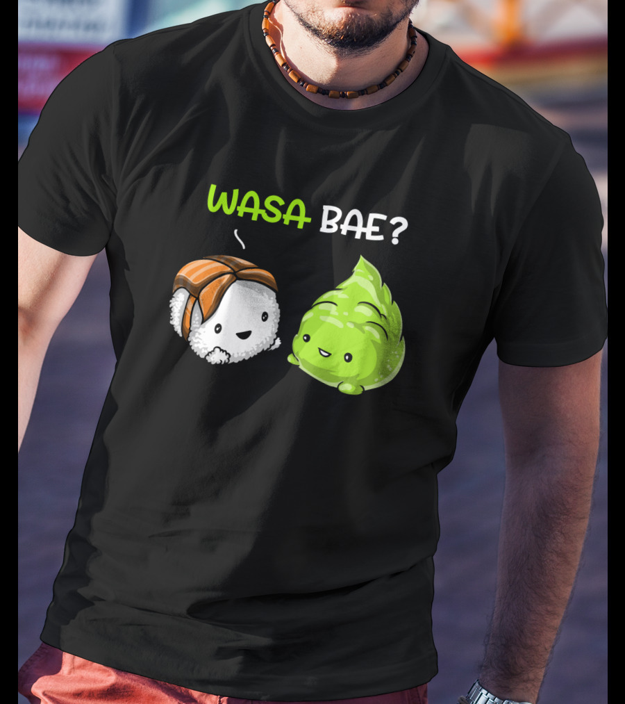 Wasa Bae Sushi Cute Wasabi Salmon Nigiri T-Shirt