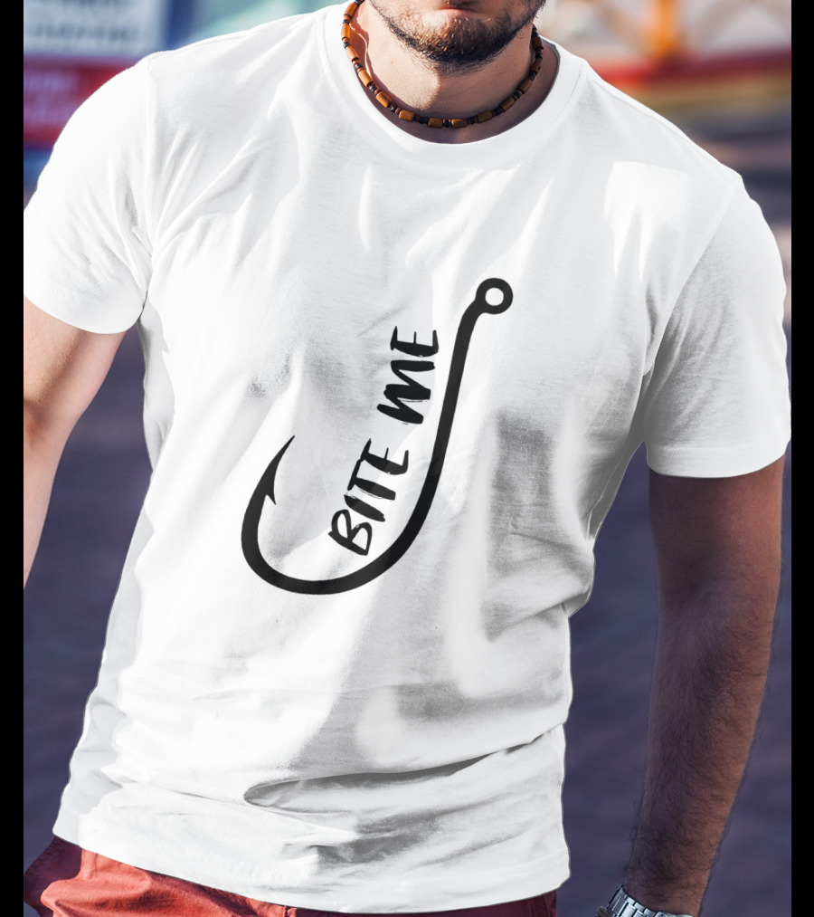 Bite Me Funny Fishing Hook T-Shirt