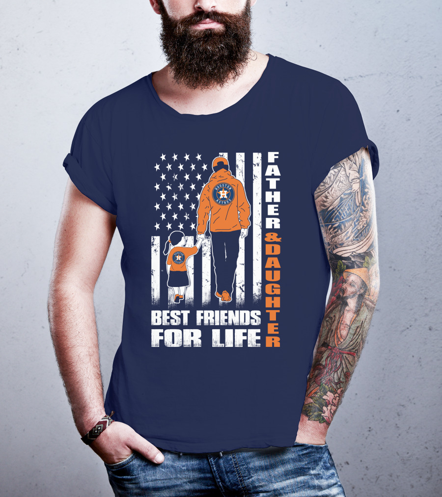 Father And Daughter Best Friends For Life Astros Fan With American Flag Background T-Shirt