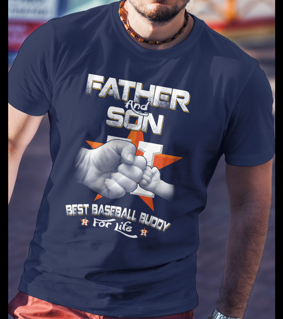 Father And Son Best Baseball Buddy For Life Astros Fan T-Shirt