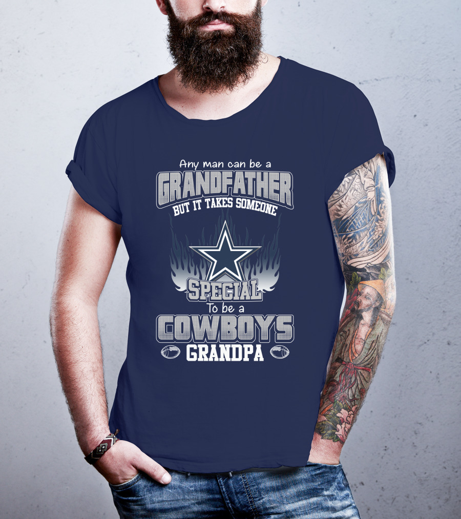 Any Man Can Be A Grandfather But It Takes Someone Special To Be A Cowboys Grandpa T-Shirt
