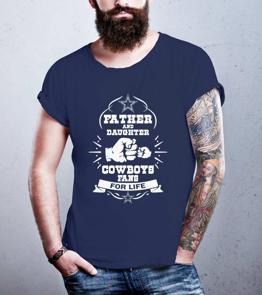 Father And Daughter Cowboys Fans For Life Fist Bump Star T-Shirt