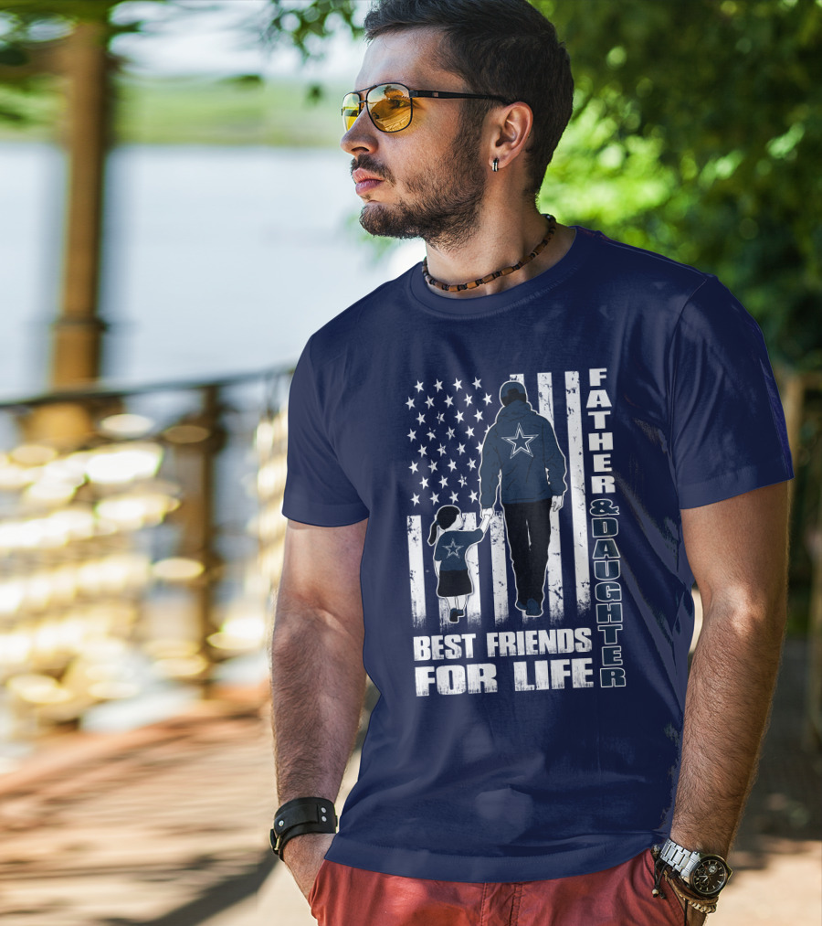 Father And Daughter Best Friends For Life With American Flag And Star T-Shirt