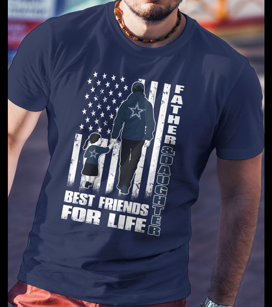 Father And Daughter Best Friends For Life With American Flag And Star T-Shirt