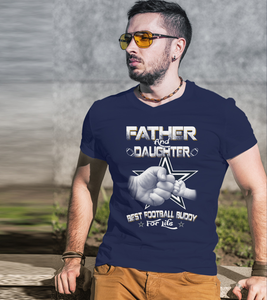 Father And Daughter Best Football Buddy For Life Cowboys Fist Bump T-Shirt