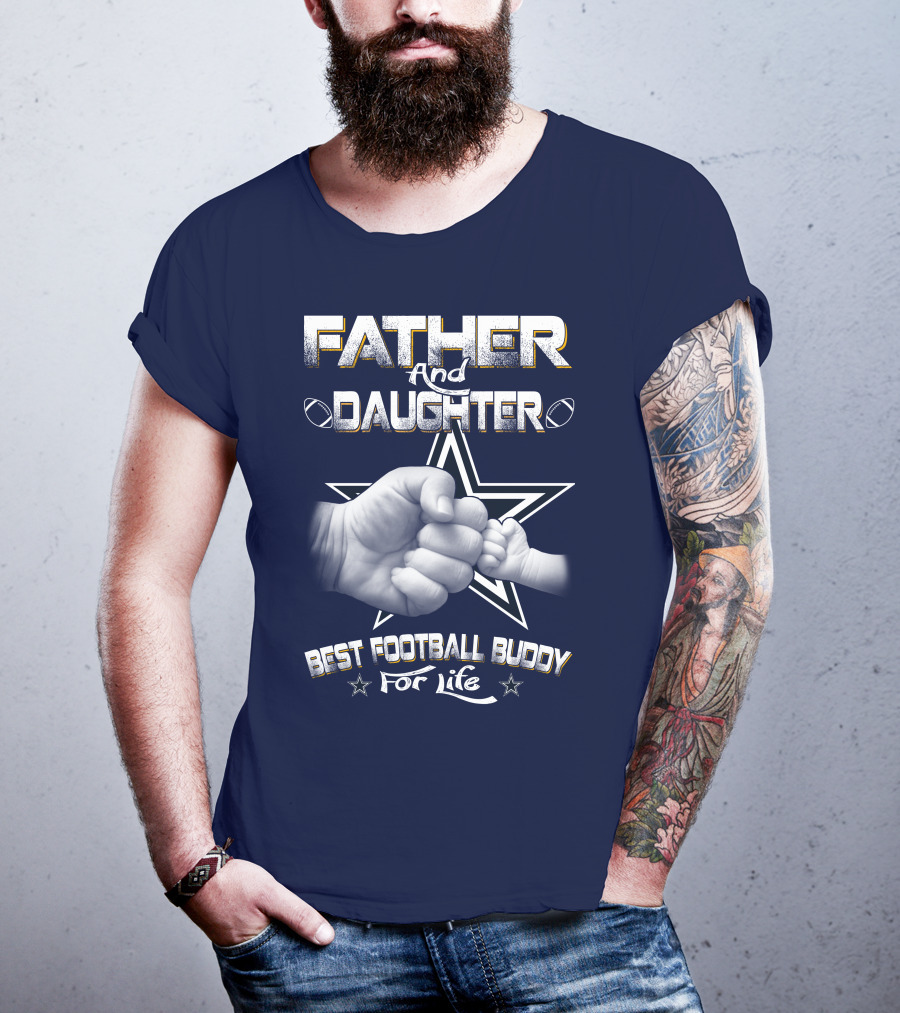 Father And Daughter Best Football Buddy For Life Cowboys Fist Bump T-Shirt
