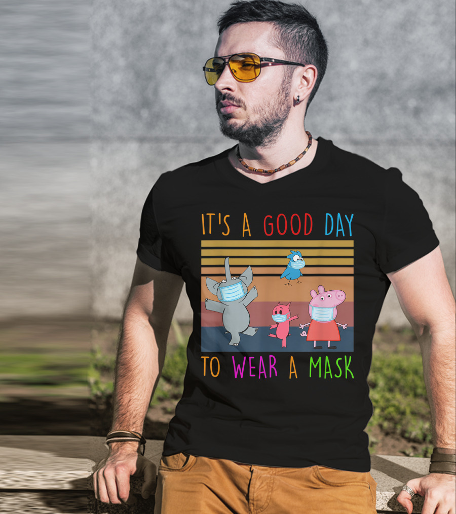 It's A Good Day To Wear A Mask With Cartoon Animals Wearing Masks T-Shirt
