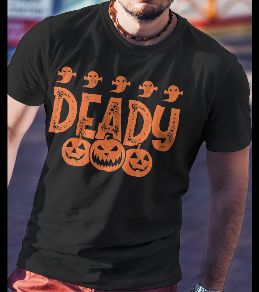 Deady Funny Halloween Dad Costume With Pumpkins And Ghosts Creepy Best T-Shirt