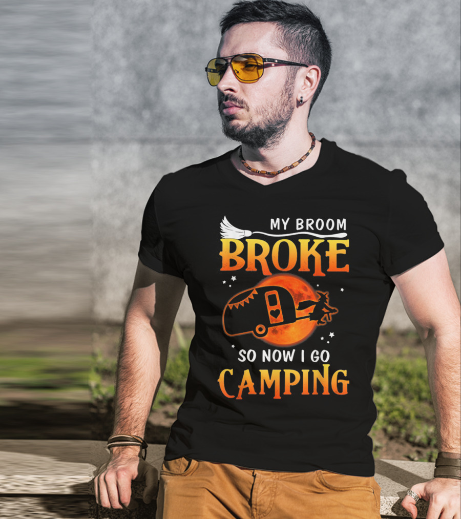 My Broom Broke So Now I Go Camping Halloween Holiday Moon Witch Camper T-Shirt