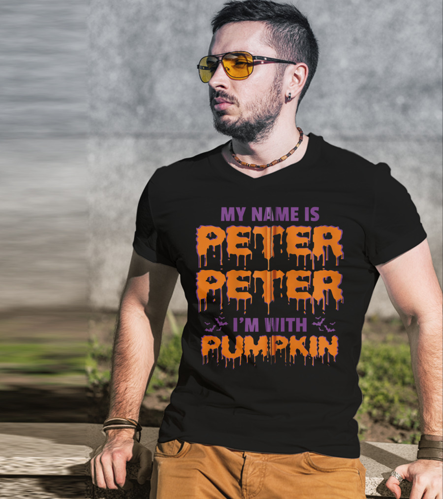 My Name Is Peter Peter I'm With Pumpkin Halloween Bats Dripping Text T-Shirt