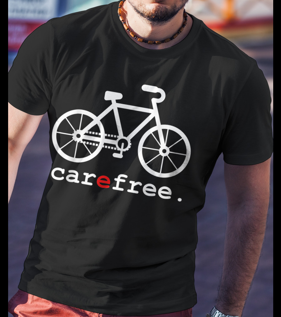 Carefree Bike Environment Car Free Day Climate Change Road Men Basic T-Shirt
