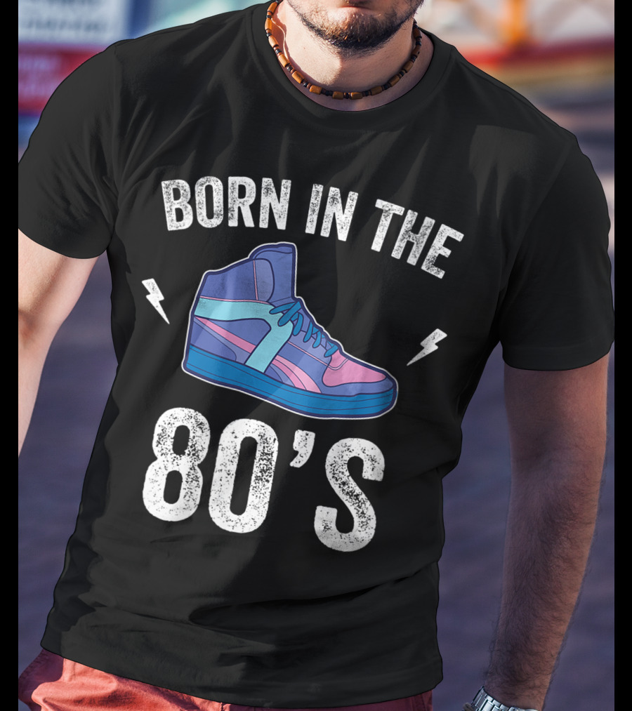 Born In The 80's Retro Sneakers Nostalgia T-Shirt
