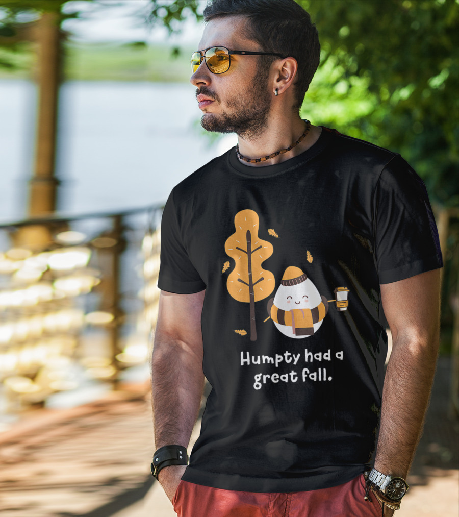 Women Humpty Had A Great Fall Funny Autumn Joke Humpty Dumpty Coffee Leaves Tree T-Shirt
