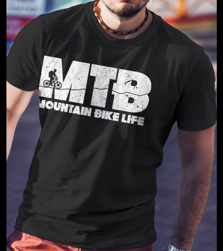 MTB Mountain Bike Life Biking Cycling Cyclists Bikers T-Shirt