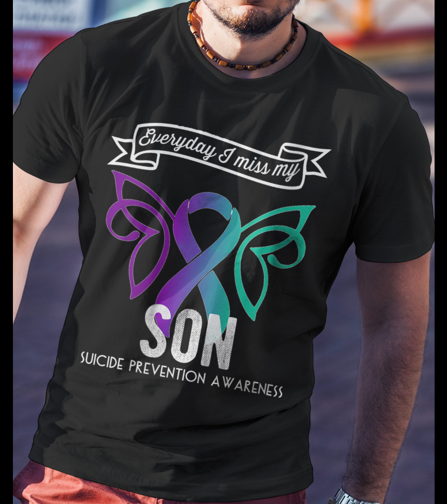 Everyday I Miss My Son Suicide Prevention Awareness Butterfly T-Shirt