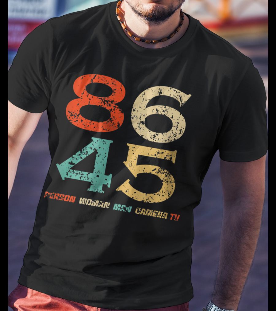 86 45 Person Woman Man Camera TV T-Shirt
