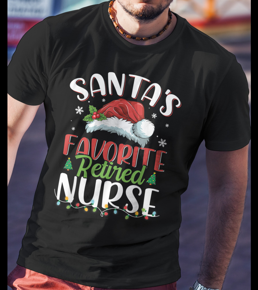 Santa's Favorite Retired Nurse Christmas Santa Hat Lights Snowflakes Holiday Cheer T-Shirt