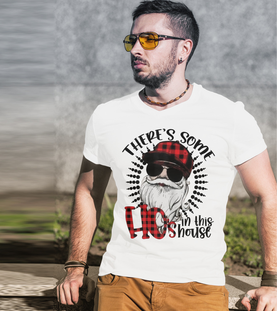 There's Some Hos In This House Funny Santa Claus Red Plaid Hat Sunglasses T-Shirt