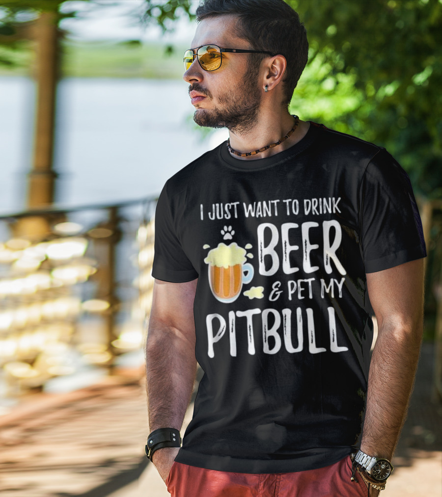 I Just Want To Drink Beer And Pet My Pitbull Paw Print Funny Dog Mom T-Shirt
