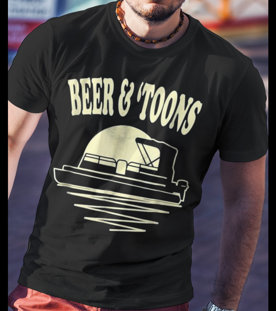 Beer And Toons Pontoon Boat Lake Adventure T-Shirt