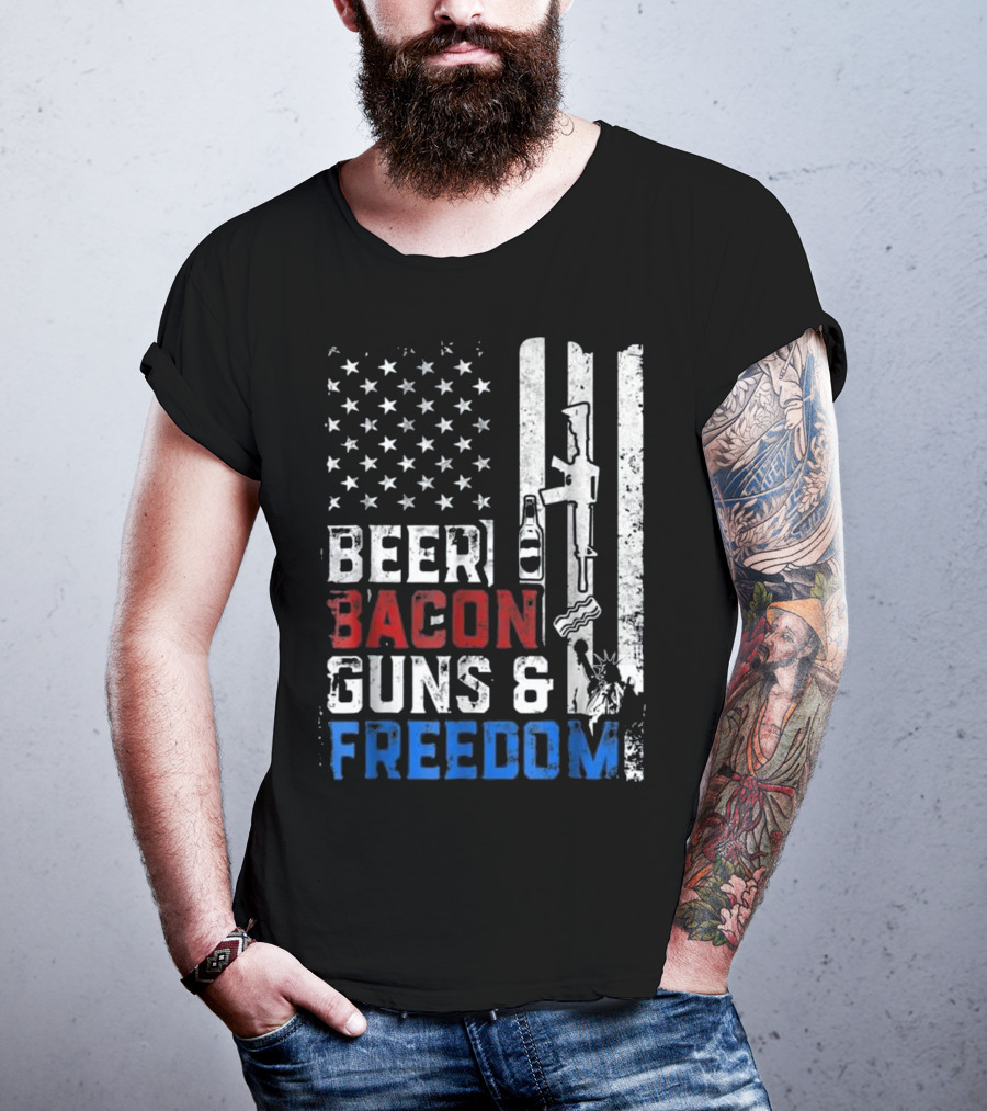 Beer Bacon Guns And Freedom American Flag With Rifle And Liberty Statue T-Shirt