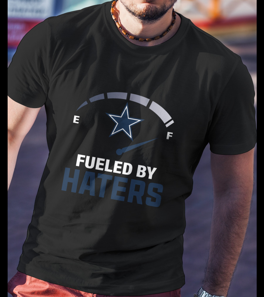 Fueled By Haters 02 Dallas Star Fuel Gauge E F T-Shirt