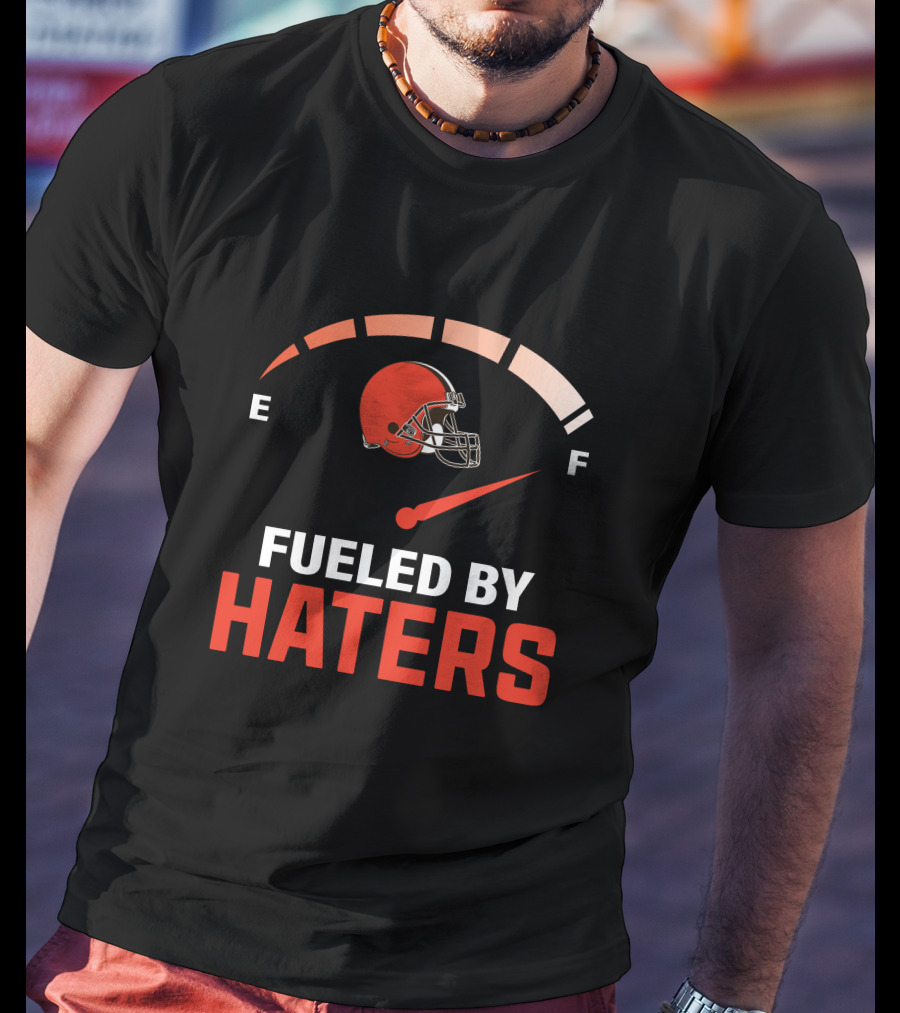 Fueled By Haters Cleveland Football Helmet Gauge E F T-Shirt