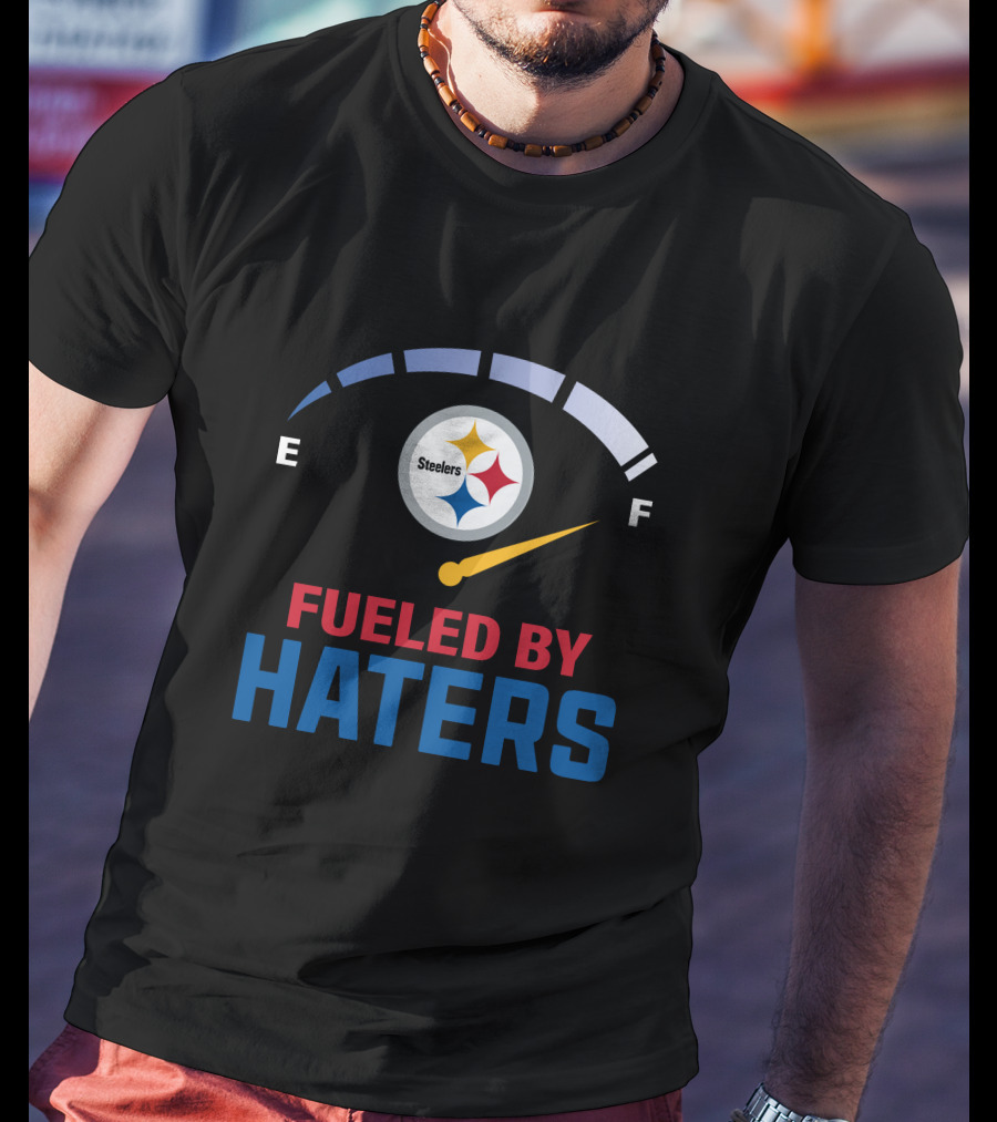 Steelers Fueled By Haters 11 Fuel Gauge T-Shirt