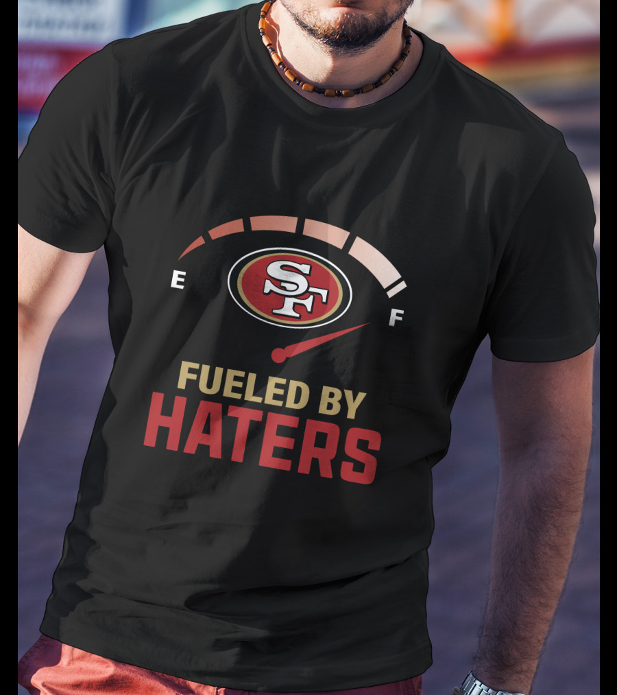 Fueled By Haters San Francisco 49ers Full Speed T-Shirt