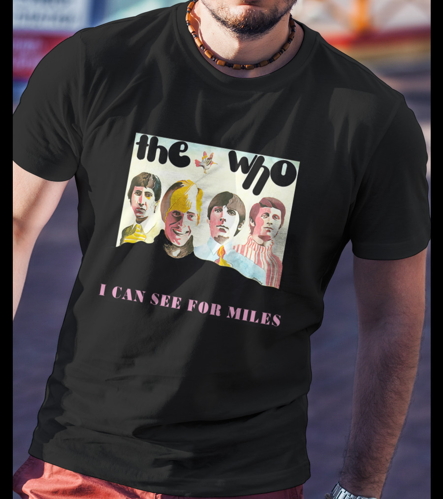 The Who I Can See For Miles T-Shirt