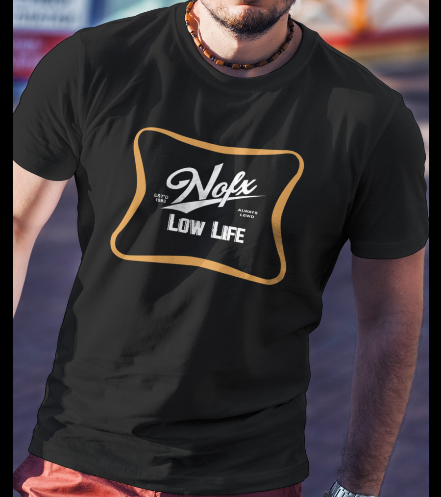 Nofx Estd 1983 Always Lewd Low Life T-Shirt