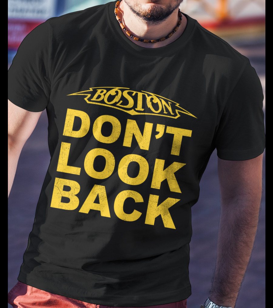 Boston Don't Look Back T-Shirt