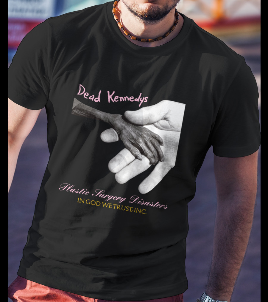 Dead Kennedys Plastic Surgery Disasters In God We Trust Inc T-Shirt