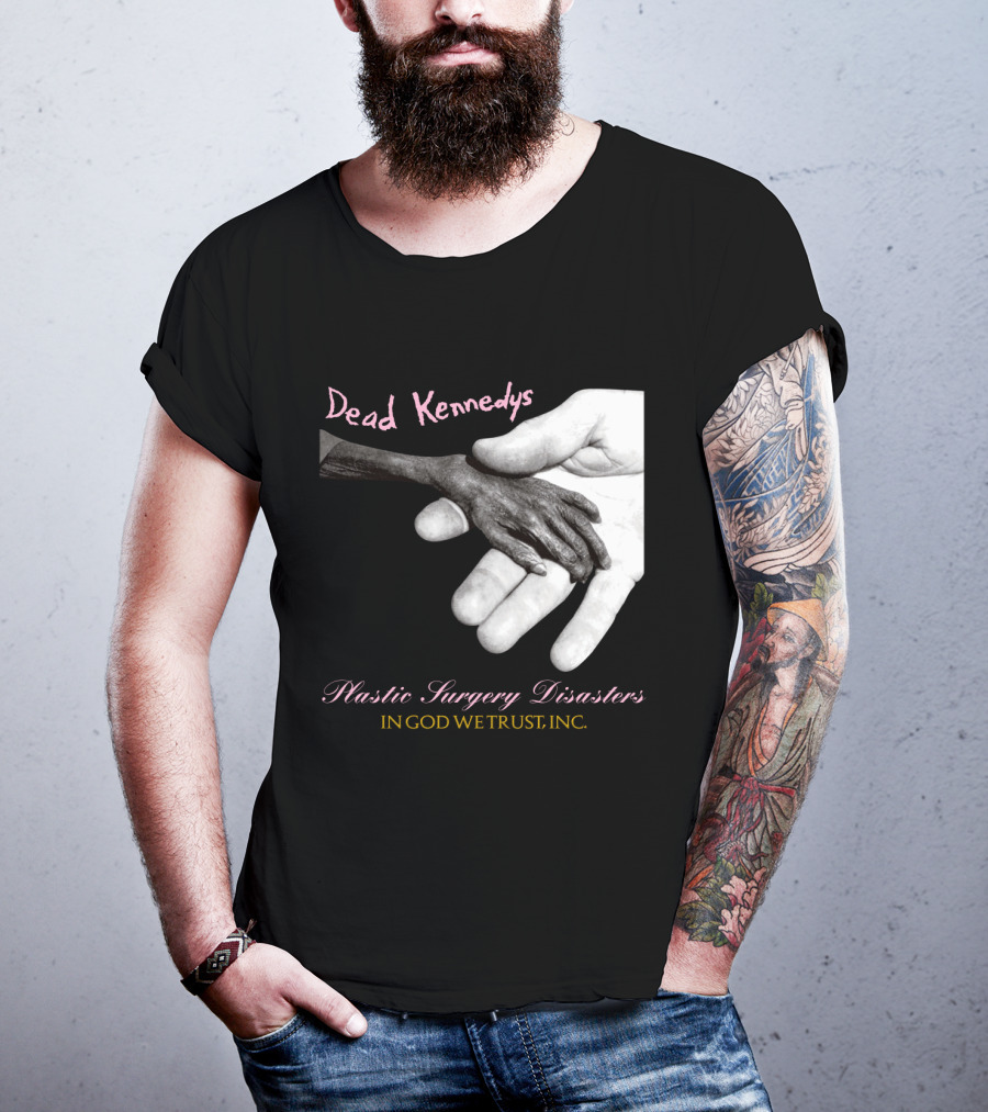 Dead Kennedys Plastic Surgery Disasters In God We Trust Inc T-Shirt