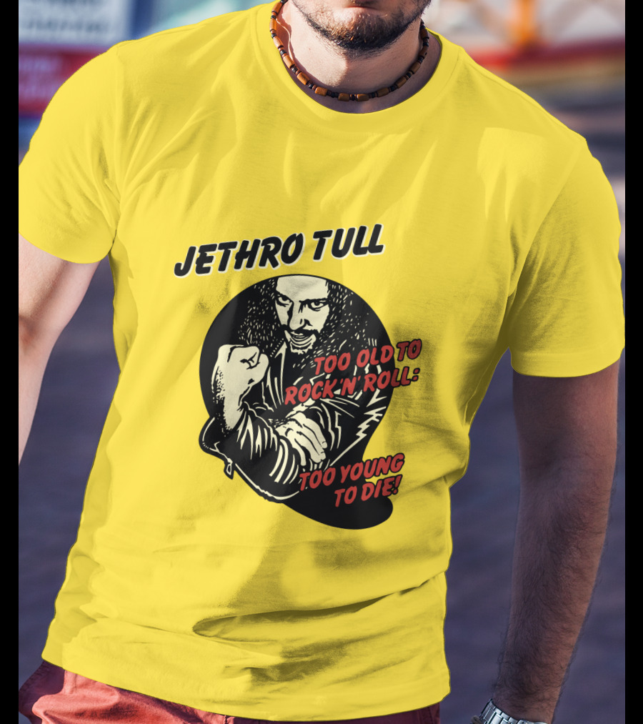 Jethro Tull Too Old To Rock 'N' Roll Too Young To Die T-Shirt