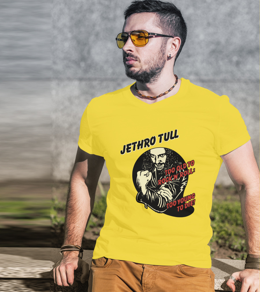 Jethro Tull Too Old To Rock 'N' Roll Too Young To Die T-Shirt
