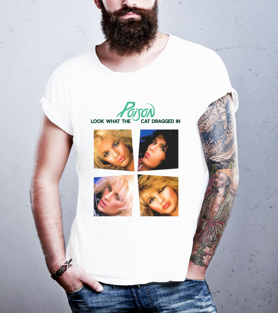 Poison Look What The Cat Dragged In T-Shirt