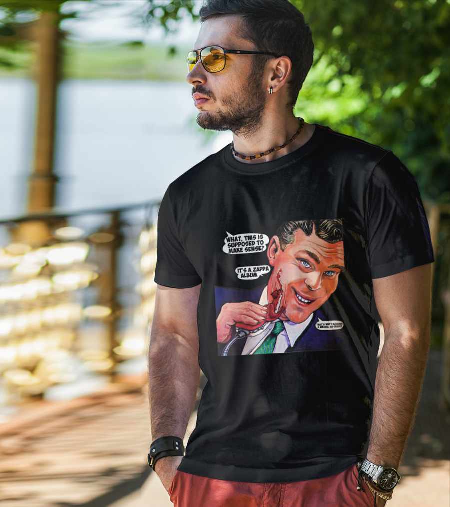 What This Is Supposed To Make Sense It's A Zappa Album That's Why I'm Driving A Weasel To Hawaii T-Shirt