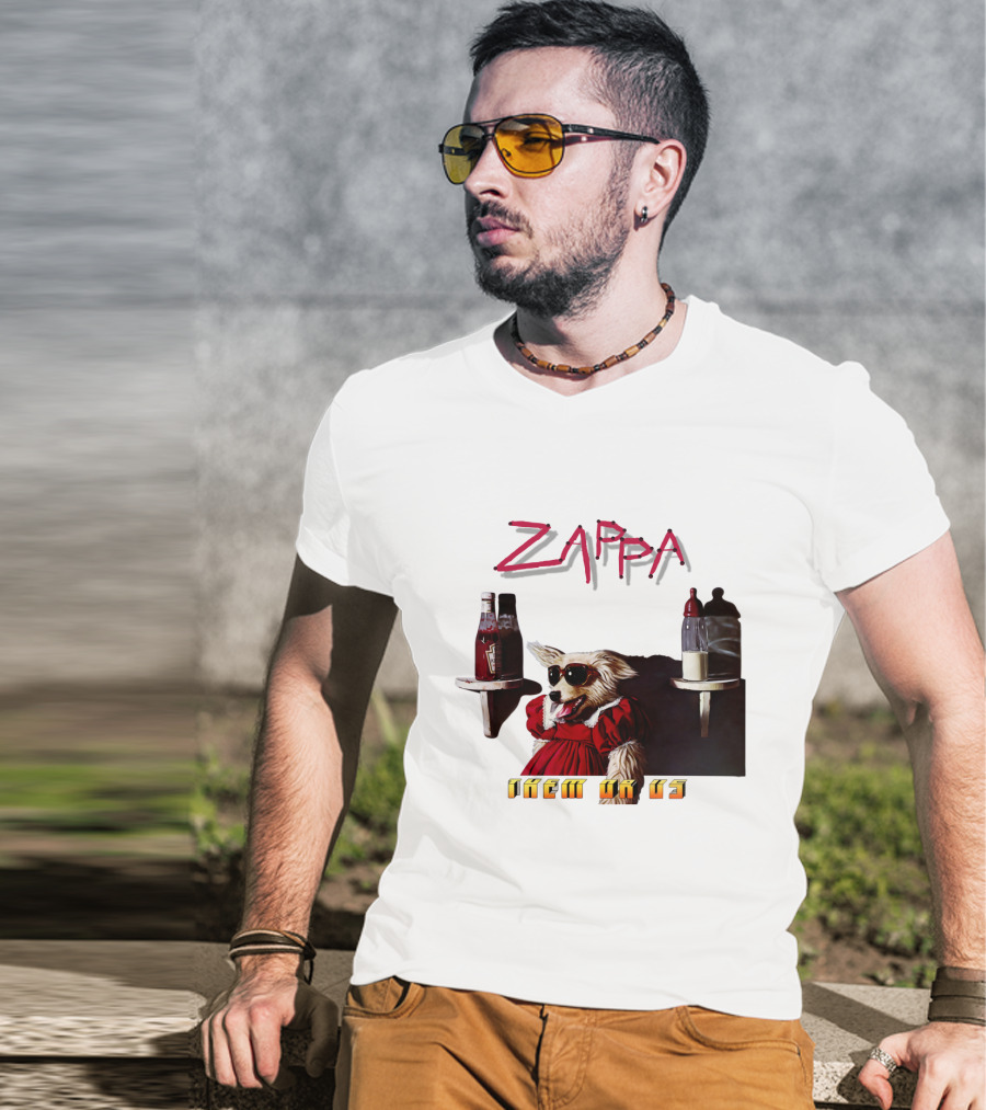 Zappa Them Or Us Dog In Sunglasses With Ketchup And Mustard T-Shirt