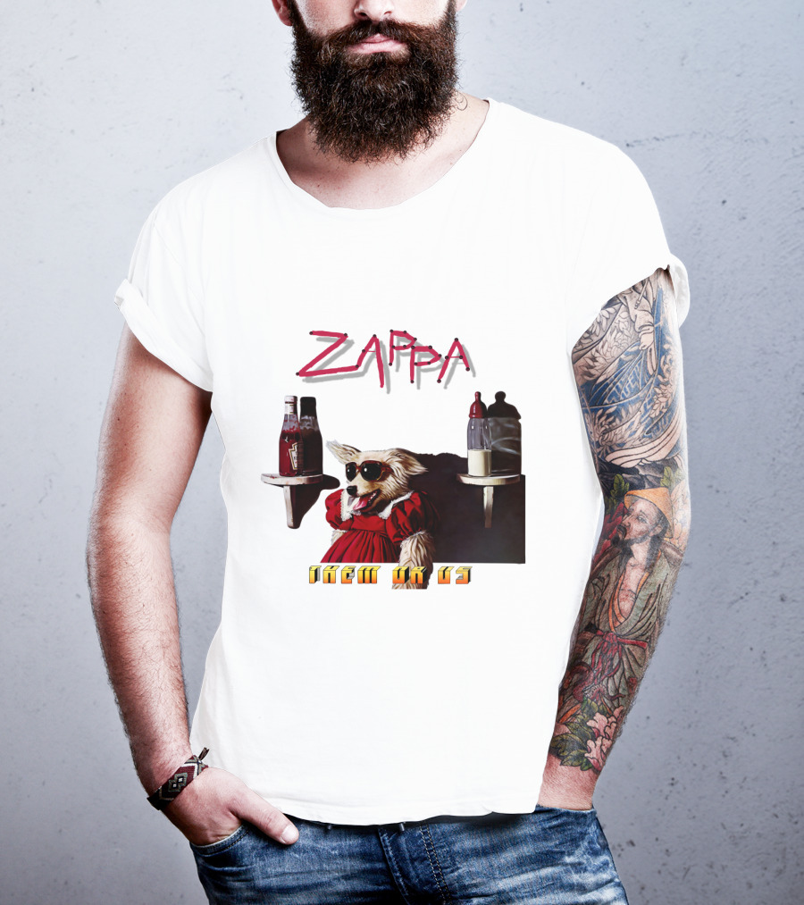 Zappa Them Or Us Dog In Sunglasses With Ketchup And Mustard T-Shirt