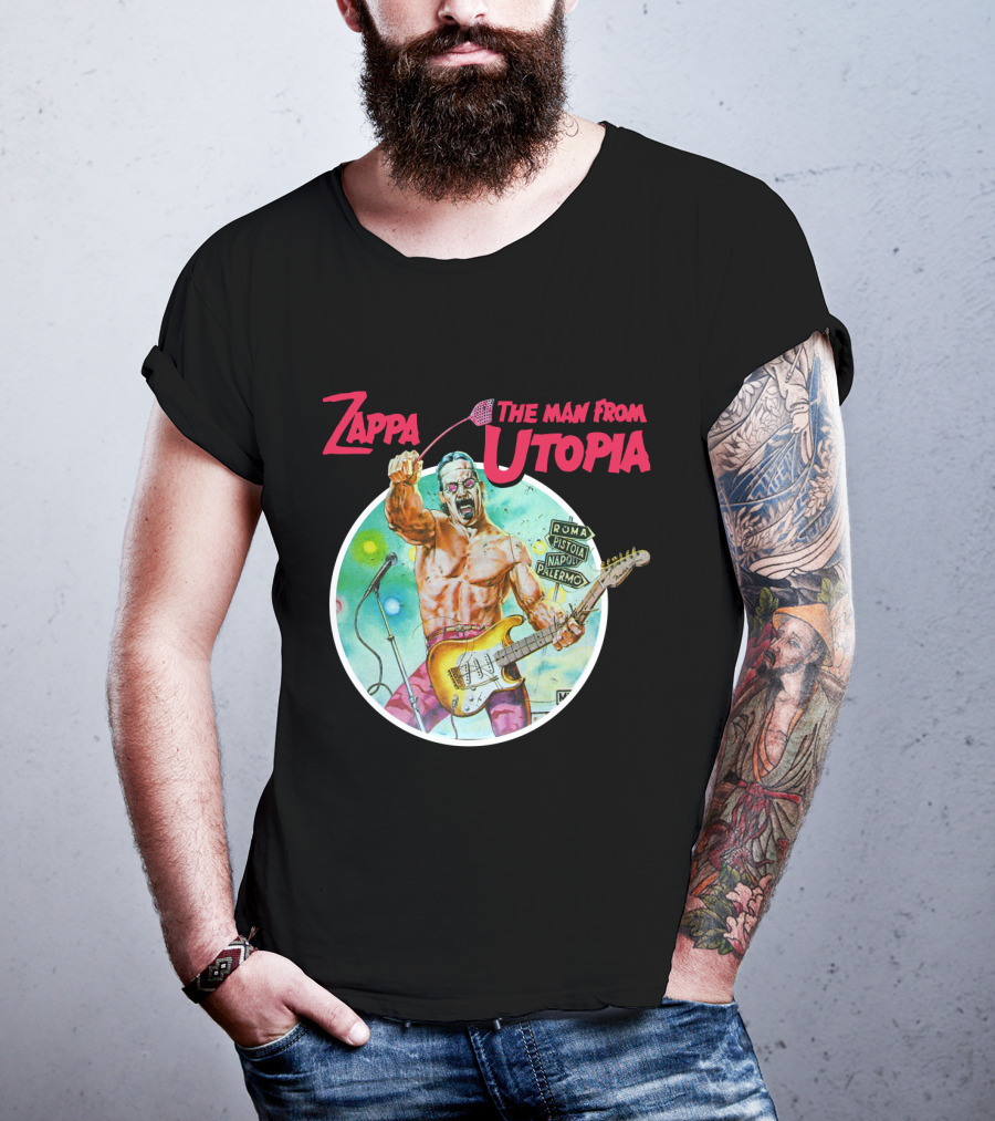 Zappa The Man From Utopia Roma Pistoia Napoli Palermo T-Shirt
