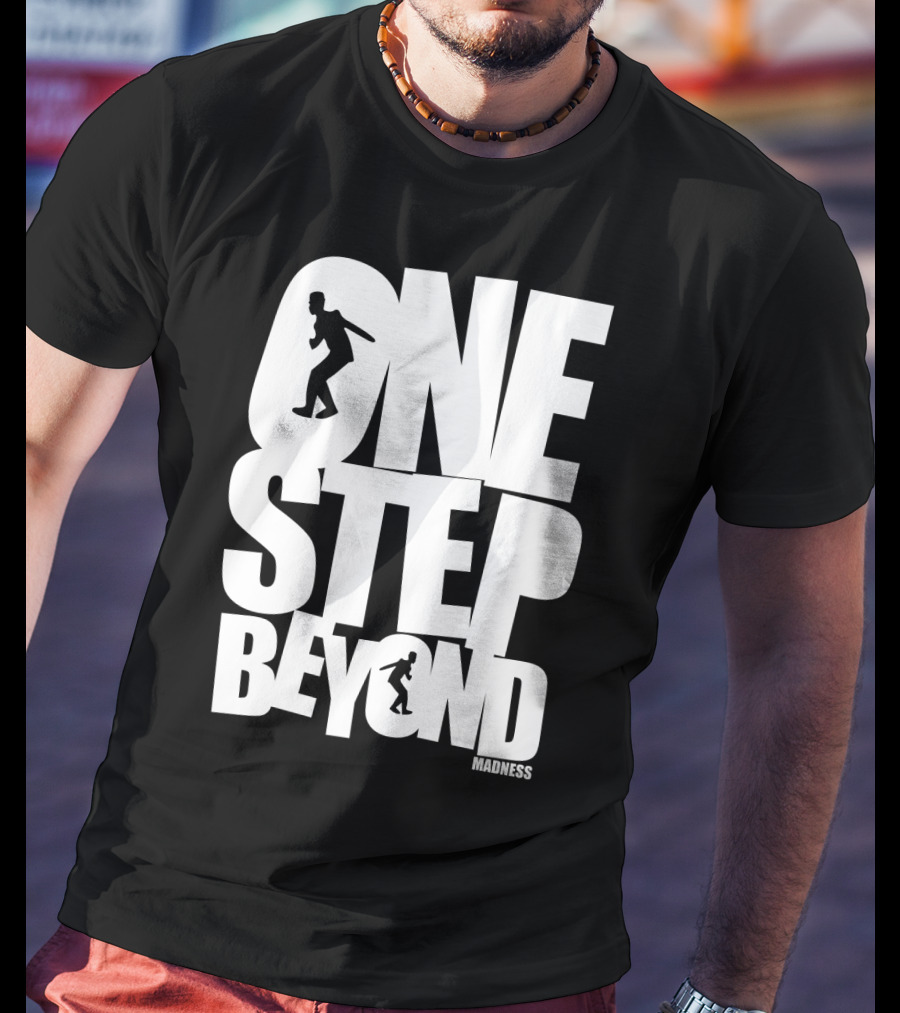 One Step Beyond Madness T-Shirt