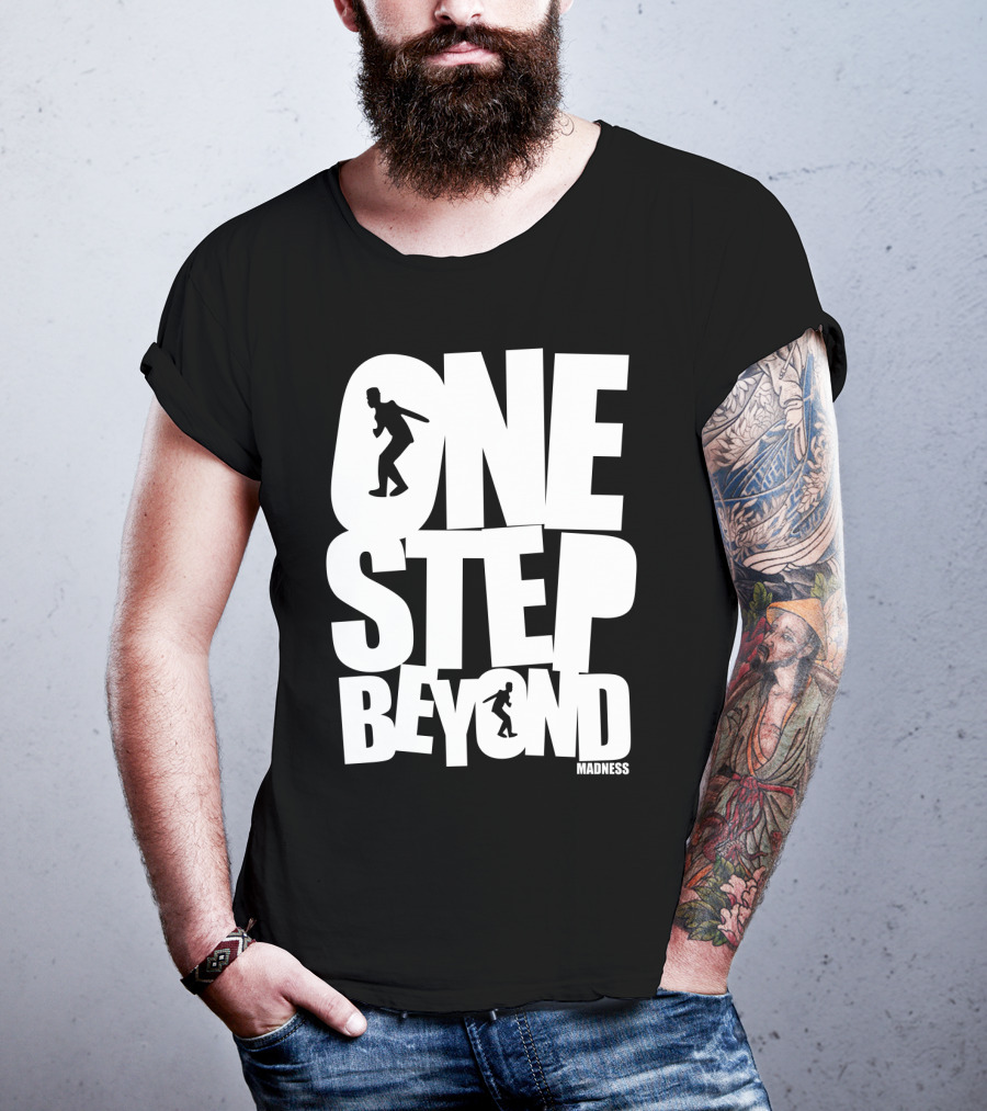 One Step Beyond Madness T-Shirt