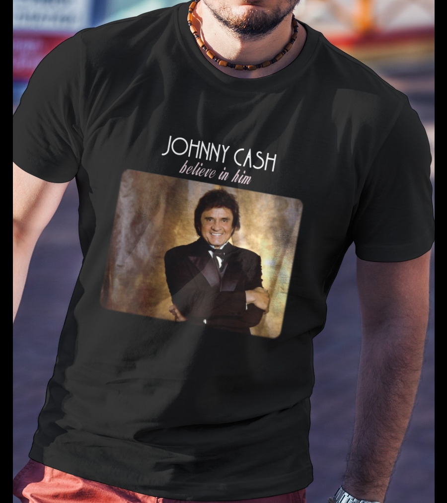 Johnny Cash Believe In Him T-Shirt