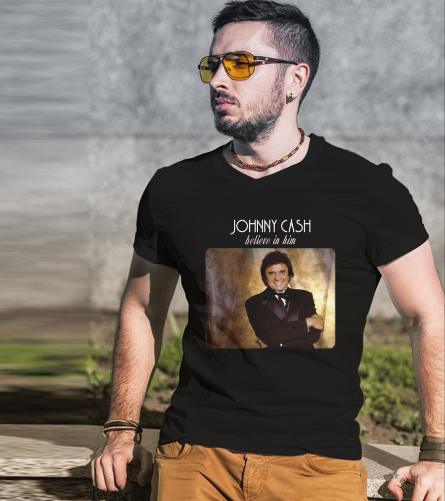 Johnny Cash Believe In Him T-Shirt