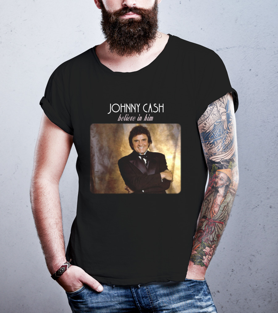 Johnny Cash Believe In Him T-Shirt