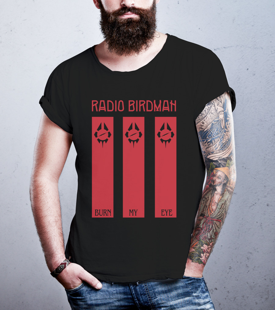 Radio Birdman Burn My Eye T-Shirt