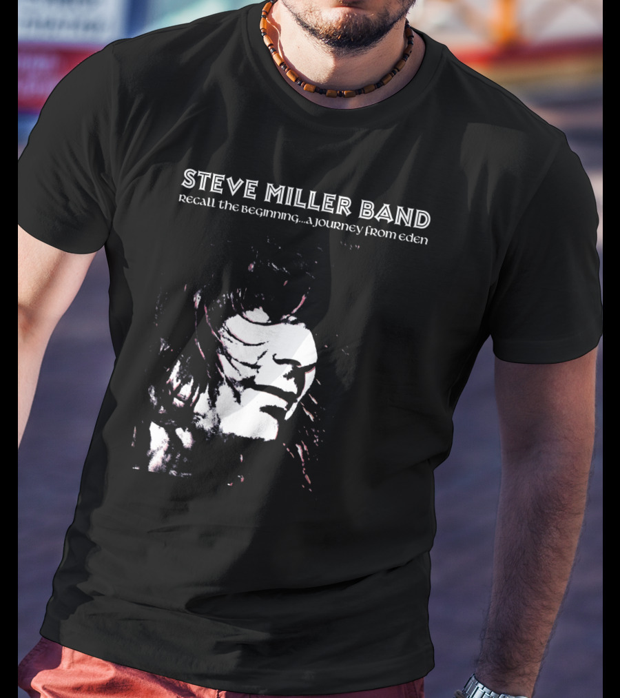 Steve Miller Band Recall The Beginning A Journey From Eden T-Shirt