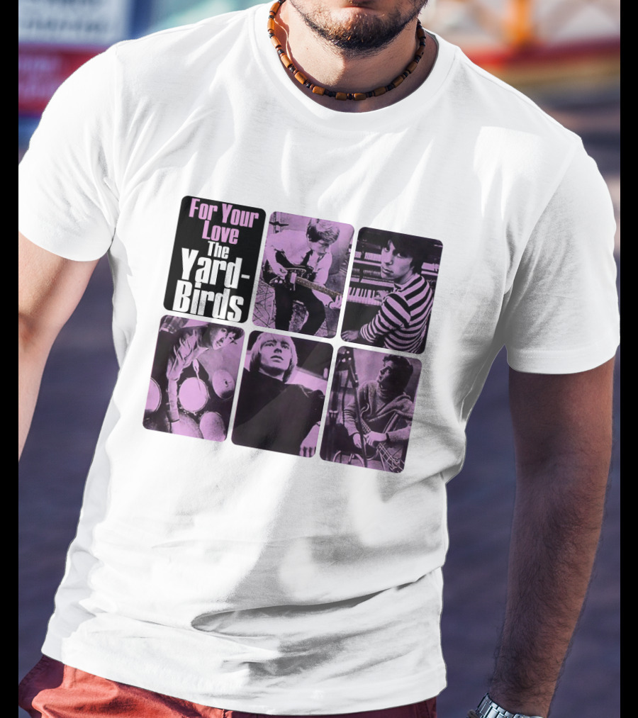 For Your Love The Yardbirds Retro Music Collage T-Shirt