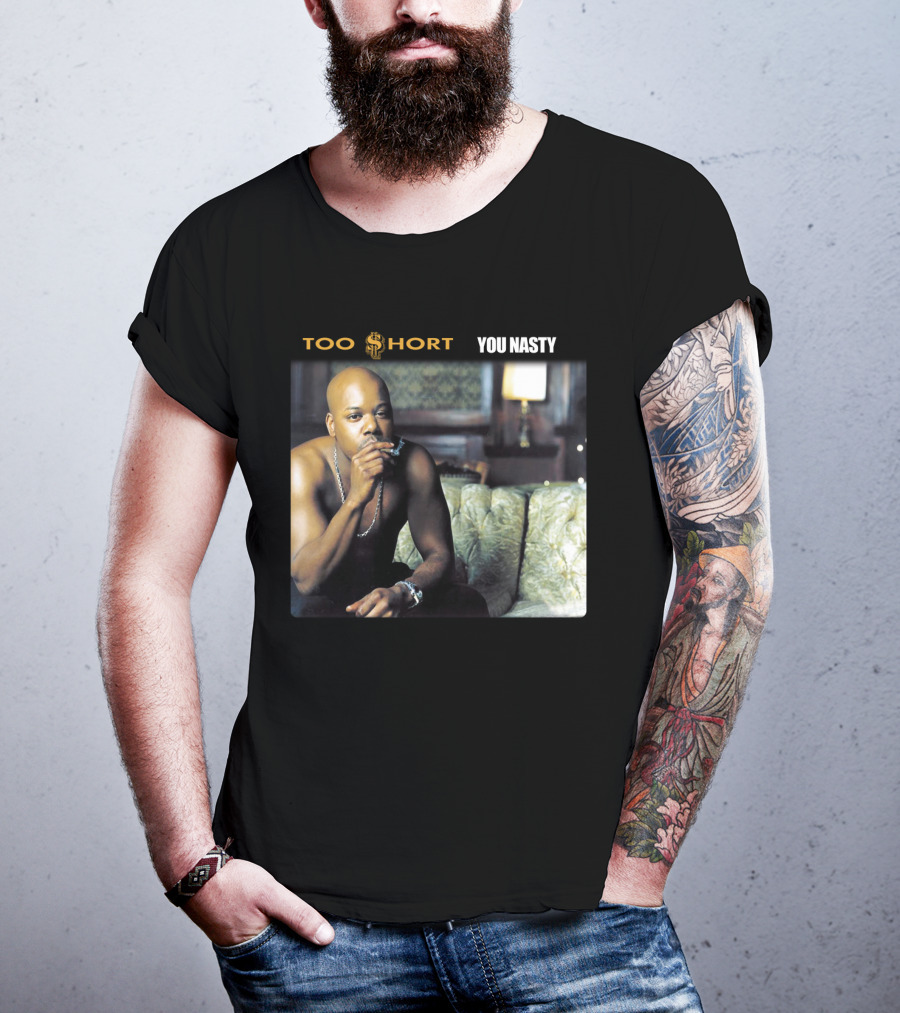 Too $Hort You Nasty T-Shirt